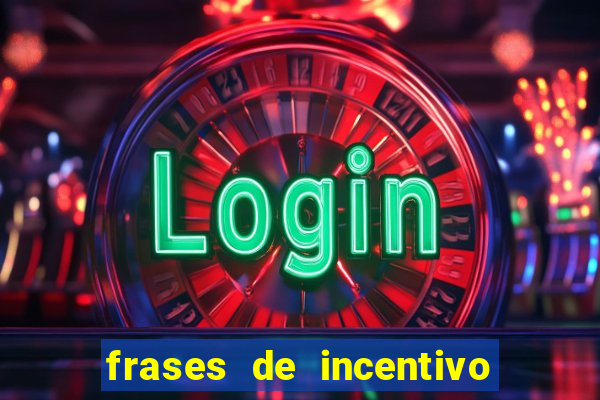 frases de incentivo ao esporte infantil